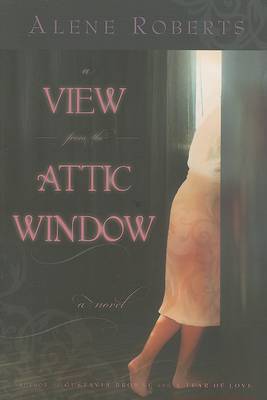 Book cover for A View from the Attic Window