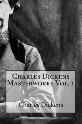 Cover of Charles Dickens Masterworks Vol. 1