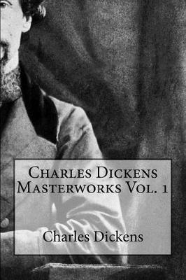 Book cover for Charles Dickens Masterworks Vol. 1