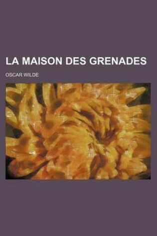 Cover of La Maison Des Grenades