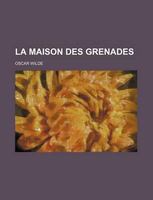 Book cover for La Maison Des Grenades