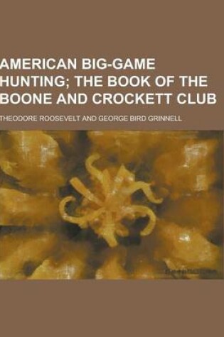 Cover of American Big-Game Hunting