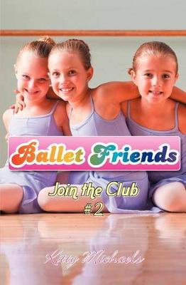 Book cover for Ballet Friends #2 Join the Club