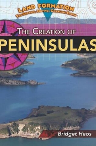 Cover of The Creation of Peninsulas