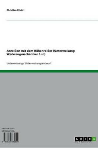 Cover of Anreissen Mit Dem Hohenreisser (Unterweisung Werkzeugmechaniker / -In)