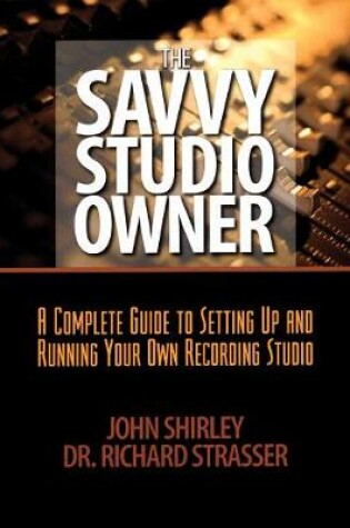 Cover of The Savvy Studio Owner