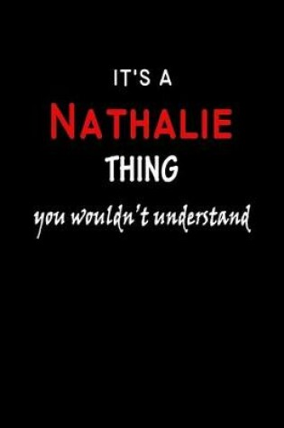 Cover of It's a Nathalie Thing You Wouldn't Understandl