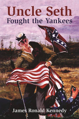Book cover for Uncle Seth Fought the Yankees