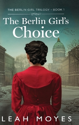 Book cover for The Berlin Girl's Choice