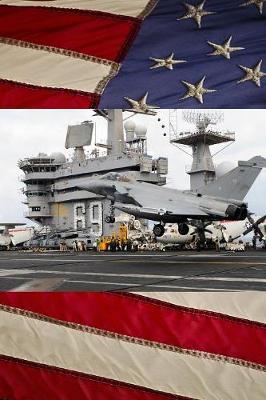 Book cover for US Navy Aircraft Carrier USS Eisenhower (CVN 69) French Rafale Fighter Journal