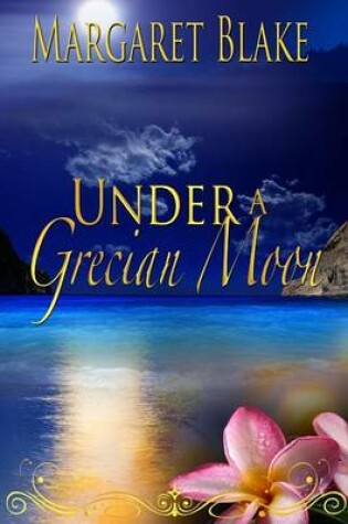 Cover of Under A Grecian Moon