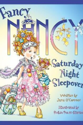 Cover of Fancy Nancy Saturday Night Sleepover
