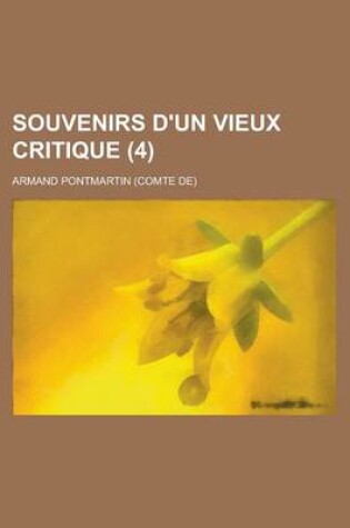 Cover of Souvenirs D'Un Vieux Critique (4)