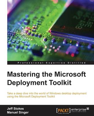 Book cover for Mastering the Microsoft Deployment Toolkit