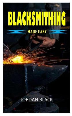 Book cover for Blacksmithing Made Easy