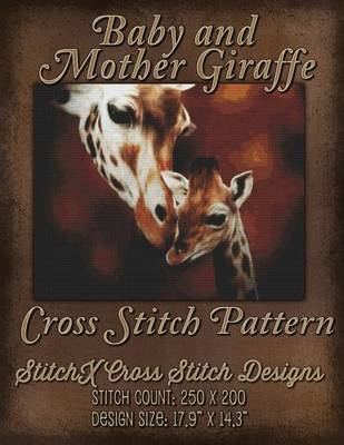 Book cover for Baby and Mother Giraffe Cross Stitch Pattern