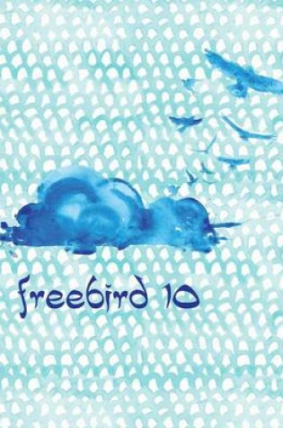 Cover of Freebird 10