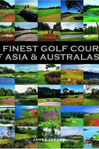 Cover of The Finest Golf Courses of Asia and Australasia