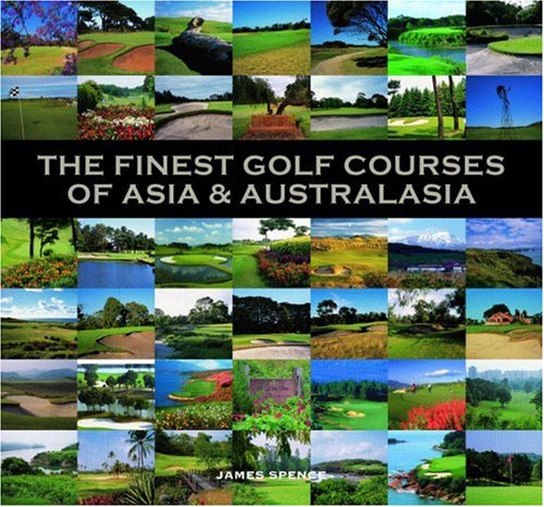 Book cover for The Finest Golf Courses of Asia and Australasia