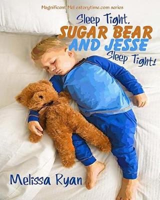 Book cover for Sleep Tight, Sugar Bear and Jesse, Sleep Tight!