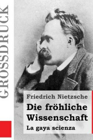 Cover of Die froehliche Wissenschaft (Grossdruck)