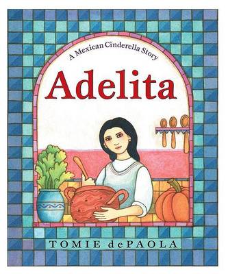 Book cover for Adelita: A Mexican Cinderella