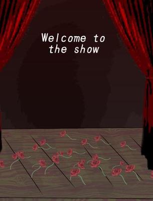 Book cover for Welcome to the show