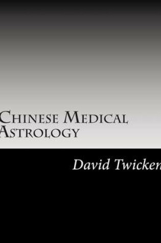 Cover of Chinese Medical Astrology