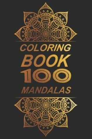 Cover of Coloring Book 100 Mandalas