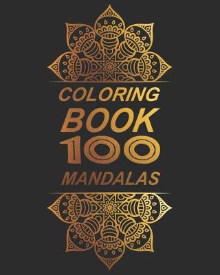 Book cover for Coloring Book 100 Mandalas