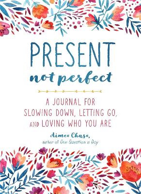 Book cover for Present, Not Perfect