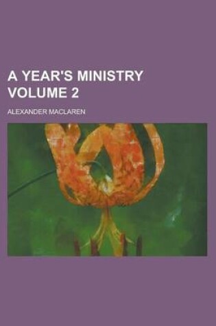 Cover of A Year's Ministry (Volume 2)