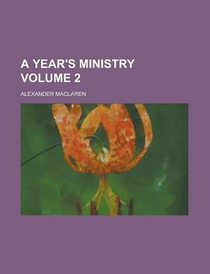 Book cover for A Year's Ministry (Volume 2)