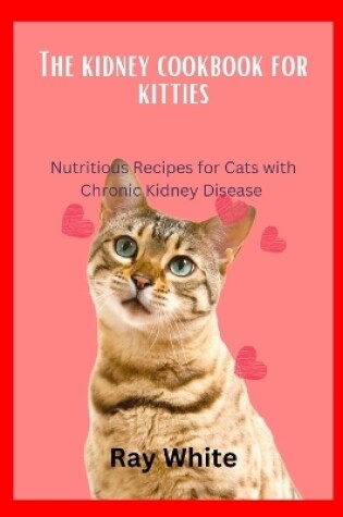 Cover of The Kidney Cookbook for Kitties