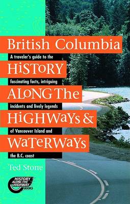 Book cover for British Columbia History Along the Highways and Waterways