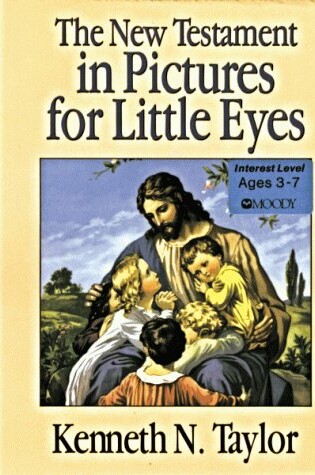 Cover of The New Testament in Pictures for Little Eyes