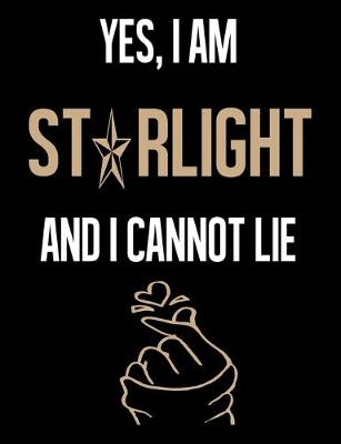 Book cover for Yes, I Am STRLIGHT And I Cannot Lie