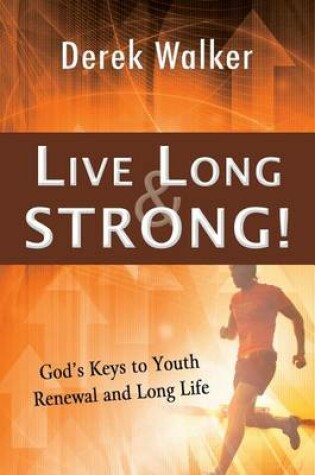 Cover of Live Long & Strong!