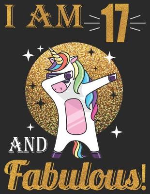 Book cover for I Am 17 And Fabulous!