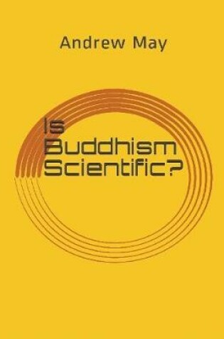 Cover of Is Buddhism Scientific?