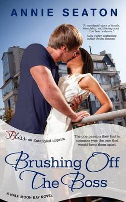 Book cover for Brushing Off the Boss (a Half Moon Bay Novel)