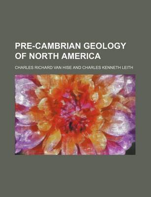 Book cover for Pre-Cambrian Geology of North America