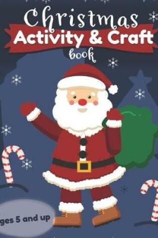 Cover of Christmas Activity and Craft Book Ages 5 and up