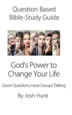 Book cover for Question-based Bible Study Guide -- God's Power to Change Your Life