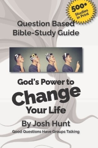 Cover of Question-based Bible Study Guide -- God's Power to Change Your Life