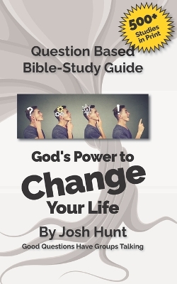 Book cover for Question-based Bible Study Guide -- God's Power to Change Your Life