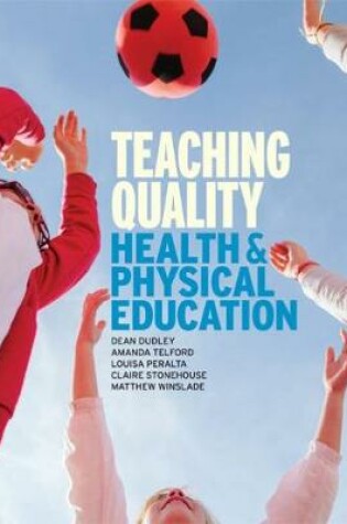 Cover of Teaching Quality Health and Physical Education