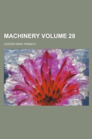 Cover of Machinery Volume 28