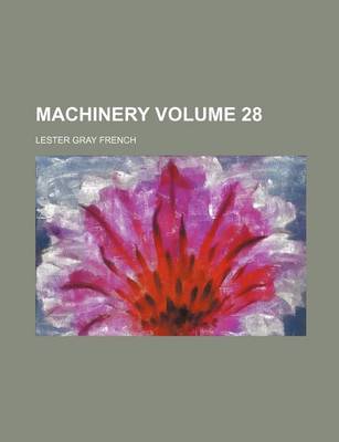 Book cover for Machinery Volume 28