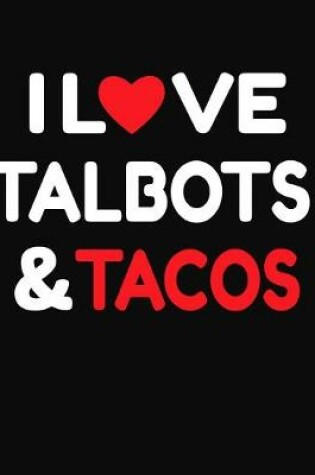 Cover of I Love Talbots & Tacos